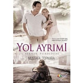 YOL AYRIMI - MUSTAFA TOPKARA