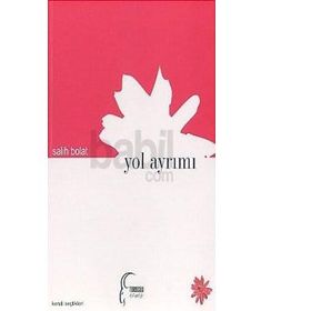 YOL AYRIMI - SALIH BOLAT