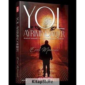 Yol Ayrımındakiler - Erol Maraşlı