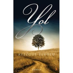 Yol - Ayşegül Elüstü