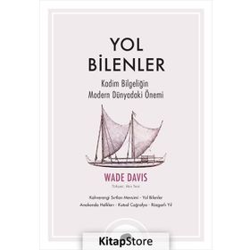 Yol Bilenler - Wade Davis