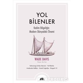 Yol Bilenler - Wade Davis