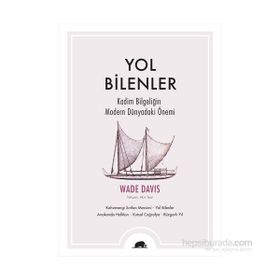 Yol Bilenler - Wade Davis