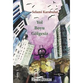 Yol Boyu Gölgesiz - Selami Karabulut