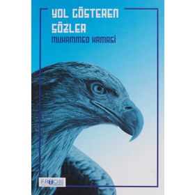 Yol Gösteren Sözler - Muhammed Hamasi