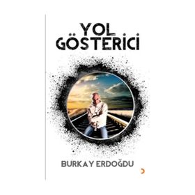 Yol Gösterici - Burkay Erdoğdu