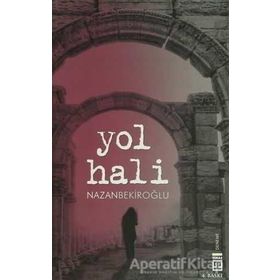 YOL HALI - NAZAN BEKİROĞLU