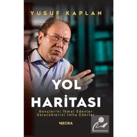 Yol Haritası - Yusuf Kaplan