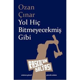 Yol Hiç Bitmeyecekmiş Gibi - Ozan Çınar