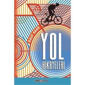 Yol Hikayeleri - Rauf Akar
