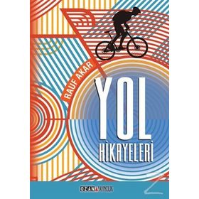Yol Hikayeleri - Rauf Akar