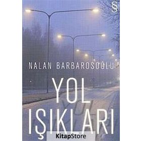 YOL IŞIKLARI - NALAN BARBAROSOĞLU