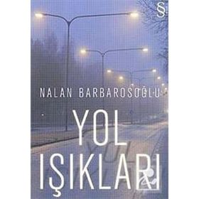 YOL IŞIKLARI - NALAN BARBAROSOĞLU