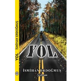 Yol - İsmihan Erdoğmuş