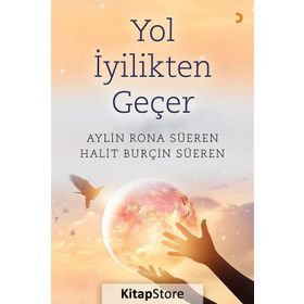 Yol İyilikten Geçer - Aylin Rona Süeren