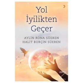Yol İyilikten Geçer - Aylin Rona Süeren