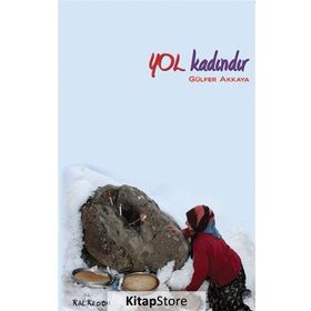 Yol Kadındır - Gülfer Akkaya