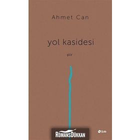 Yol Kasidesi - Ahmet Can