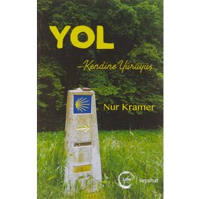 Yol - Kendine Yürüyüş - Nur Kramer