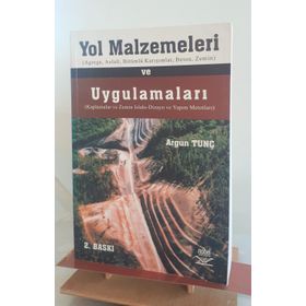 YOL MALZEMELERI VE UYGULAMALARI - ARGUN TUNÇ
