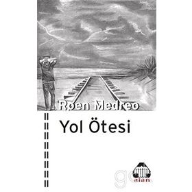Yol Ötesi - Roen Medreo