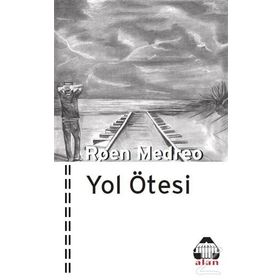 Yol Ötesi - Roen Medreo
