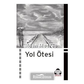 Yol Ötesi - Roen Medreo