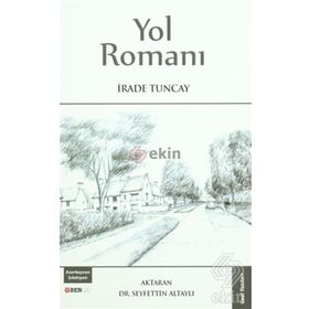 Yol Romanı - İrade Tuncay