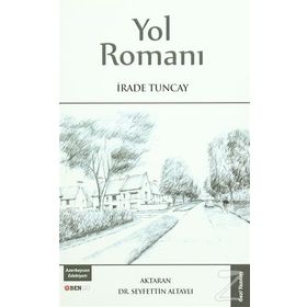 Yol Romanı - İrade Tuncay