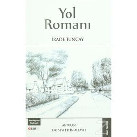 Yol Romanı - İrade Tuncay