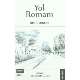 Yol Romanı - İrade Tuncay