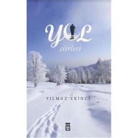 Yol Şiirleri - Yılmaz Ekinci