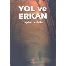 Yol ve Erkan - Haydar Karababa