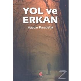 Yol ve Erkan - Haydar Karababa