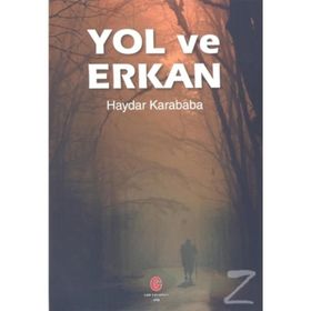 Yol ve Erkan - Haydar Karababa
