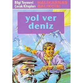 YOL VER DENIZ - HALIKARNAS BALIKÇISI