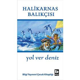 YOL VER DENIZ - HALIKARNAS BALIKÇISI