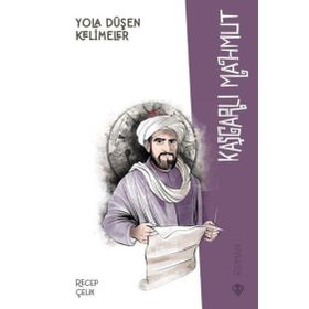 Yola Düşen Kelimeler Kaşgarlı Mahmut - Türkiye Diyanet Vakfı Yayınları