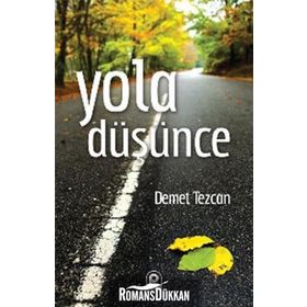 YOLA DÜŞÜNCE - DEMET TEZCAN