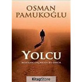 YOLCU BEYHUDE GEÇMESİN BU ÖMÜR - OSMAN PAMUKOĞLU