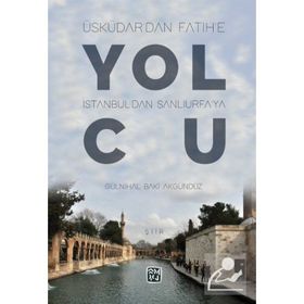 Yolcu - Gülnihal Baki Akgündüz