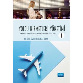 Yolcu Hizmetleri Yönetimi I - Nobel Akademik Yayıncılık