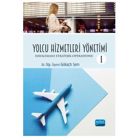 Yolcu Hizmetleri Yönetimi I - Nobel Akademik Yayıncılık