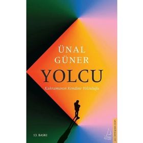 Yolcu Kahramanın Kendine Yolculuğu - Destek Yayınları
