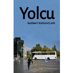 Yolcu - Mehmet Karaaslan
