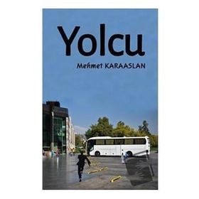 Yolcu - Mehmet Karaaslan