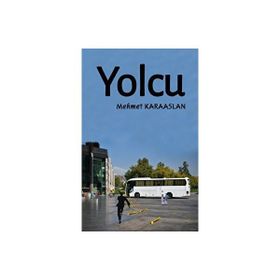 Yolcu - Mehmet Karaaslan