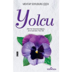 Yolcu - Mehtap Soyuduru Çiçek