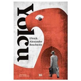 Yolcu - Ulrich Alexander Boschwitz
