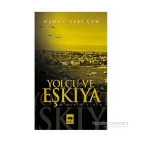 Yolcu ve Eşkıya - Nuhan Nebi Çam